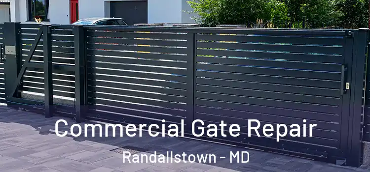 Commercial Gate Repair Randallstown - MD