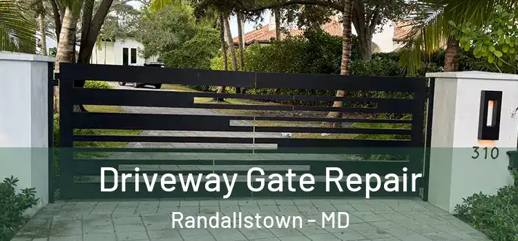 Driveway Gate Repair Randallstown - MD