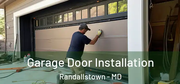  Garage Door Installation Randallstown - MD