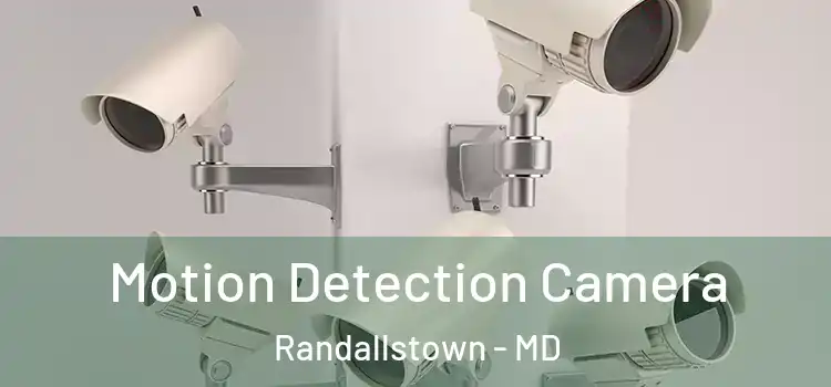  Motion Detection Camera Randallstown - MD