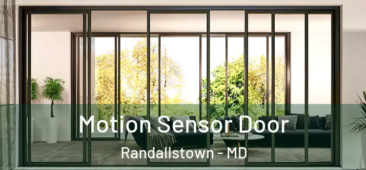  Motion Sensor Door Randallstown - MD