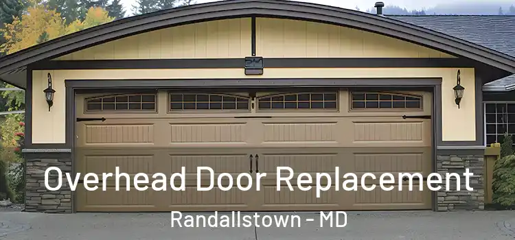  Overhead Door Replacement Randallstown - MD