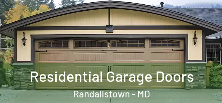  Residential Garage Doors Randallstown - MD