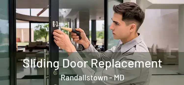 Sliding Door Replacement Randallstown - MD